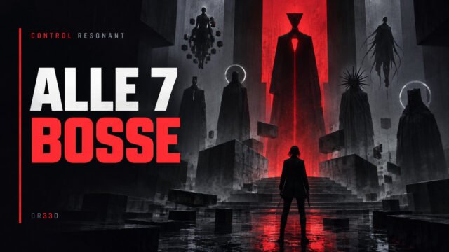 Control Resonant — Control Resonant: Alle sieben Bosse