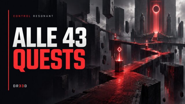 Control Resonant — Control Resonant: Alle 43 Quests (Spoiler)