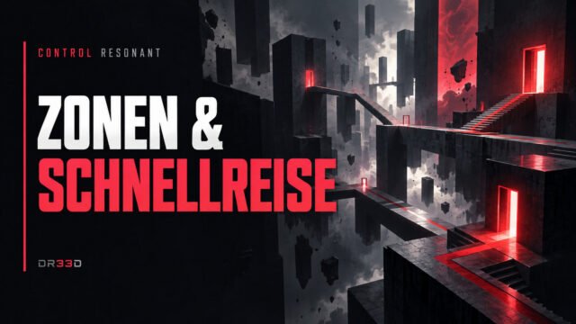 Control Resonant — Control Resonant: Alle Zonen und 35 Schnellreisepunkte