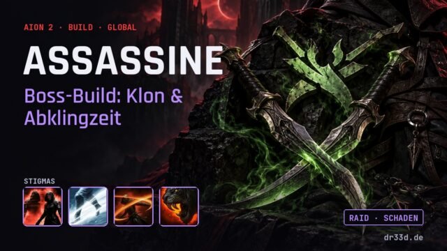 Aion 2: Assassine Boss-Build: Klon & Abklingzeit – Klassenmotiv und Stigmas