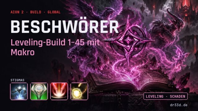 Aion 2: Beschwörer Leveling-Build 1–45 mit Makro – Klassenmotiv und Stigmas
