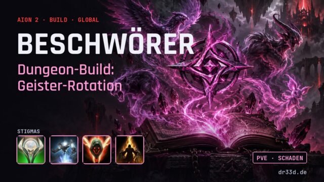 Aion 2: Beschwörer Dungeon-Build: Geister-Rotation – Klassenmotiv und Stigmas
