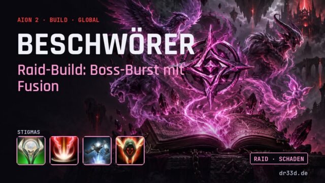 Aion 2: Beschwörer Raid-Build: Boss-Burst mit Fusion – Klassenmotiv und Stigmas