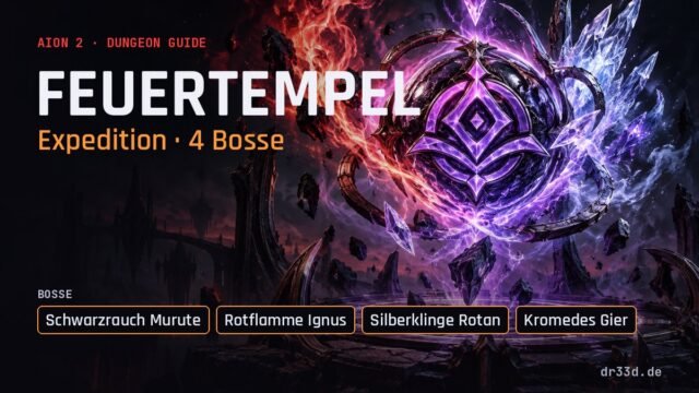 Aion 2 Feuertempel – Dungeon-Guide auf Deutsch