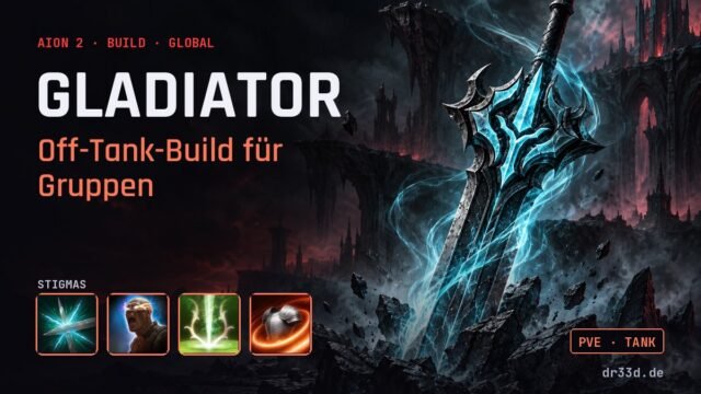 Aion 2: Gladiator Off-Tank-Build für Gruppen – Klassenmotiv und Stigmas