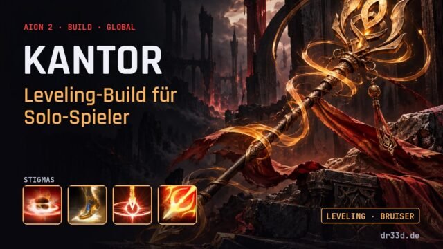 Aion 2: Kantor Leveling-Build für Solo-Spieler – Klassenmotiv und Stigmas