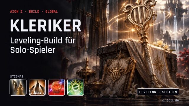Aion 2: Kleriker Leveling-Build für Solo-Spieler – Klassenmotiv und Stigmas
