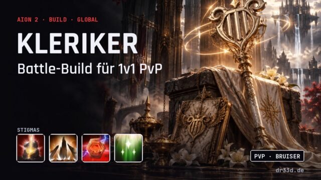 Aion 2: Kleriker Battle-Build für 1v1 PvP – Klassenmotiv und Stigmas