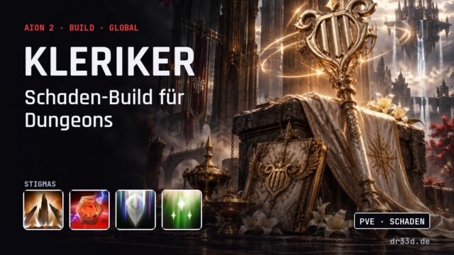 Aion 2: Kleriker Schaden-Build für Dungeons – Klassenmotiv und Stigmas