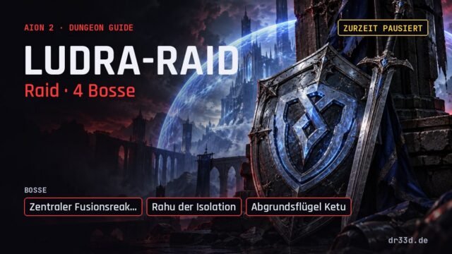 Aion 2 Abgrundsveredelung: Ludra – Dungeon-Guide auf Deutsch