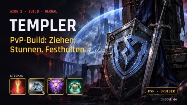 Aion 2: Templer PvP-Build: Ziehen, Stunnen, Festhalten – Klassenmotiv und Stigmas