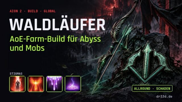 Aion 2: Waldläufer AoE-Farm-Build für Abyss und Mobs – Klassenmotiv und Stigmas