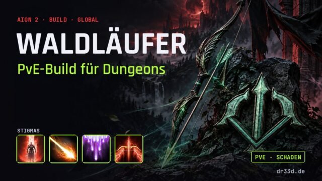 Aion 2: Waldläufer PvE-Build für Dungeons – Klassenmotiv und Stigmas