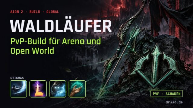 Aion 2: Waldläufer PvP-Build für Arena und Open World – Klassenmotiv und Stigmas