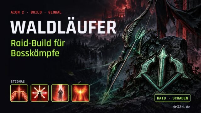 Aion 2: Waldläufer Raid-Build für Bosskämpfe – Klassenmotiv und Stigmas