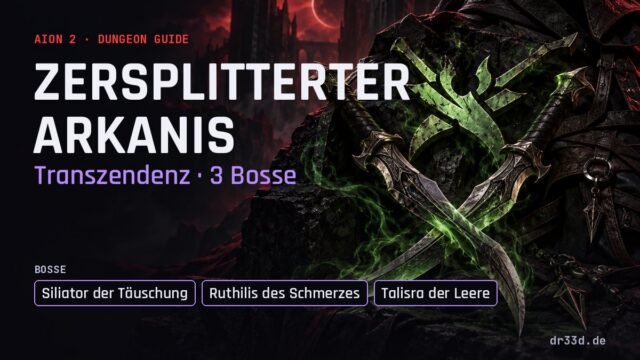 Aion 2 Zersplitterter Arkanis – Dungeon-Guide auf Deutsch